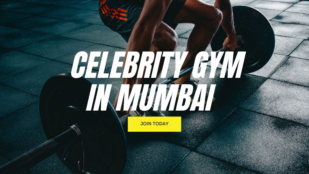 Celebrity Gym in Mumbai